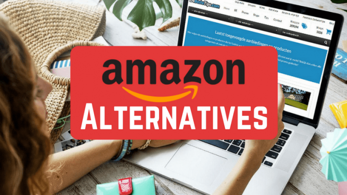 Top 5 Best Alternatives to Amazon Top 5 Best Alternatives to Amazon